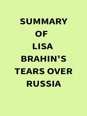 cover image of Summary of Lisa Brahin's Tears Over Russia
